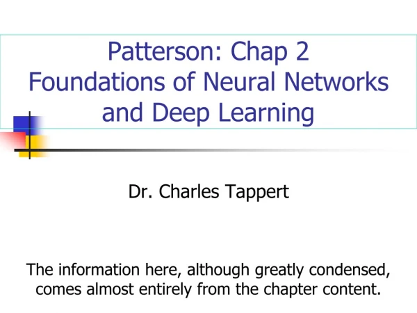 Patterson: Chap 2 Foundations of Neural Networks and Deep Learning