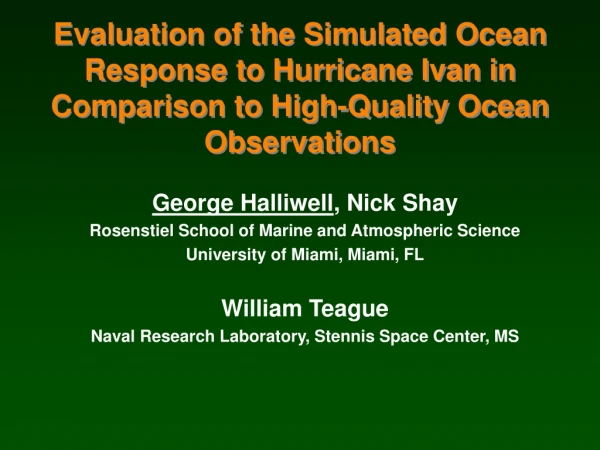 George Halliwell , Nick Shay Rosenstiel School of Marine and Atmospheric Science