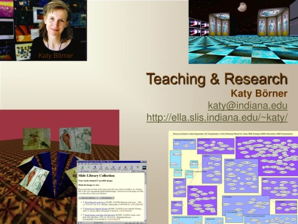 Teaching &amp; Research Katy Börner katy@indiana ella.slisdiana/~katy/