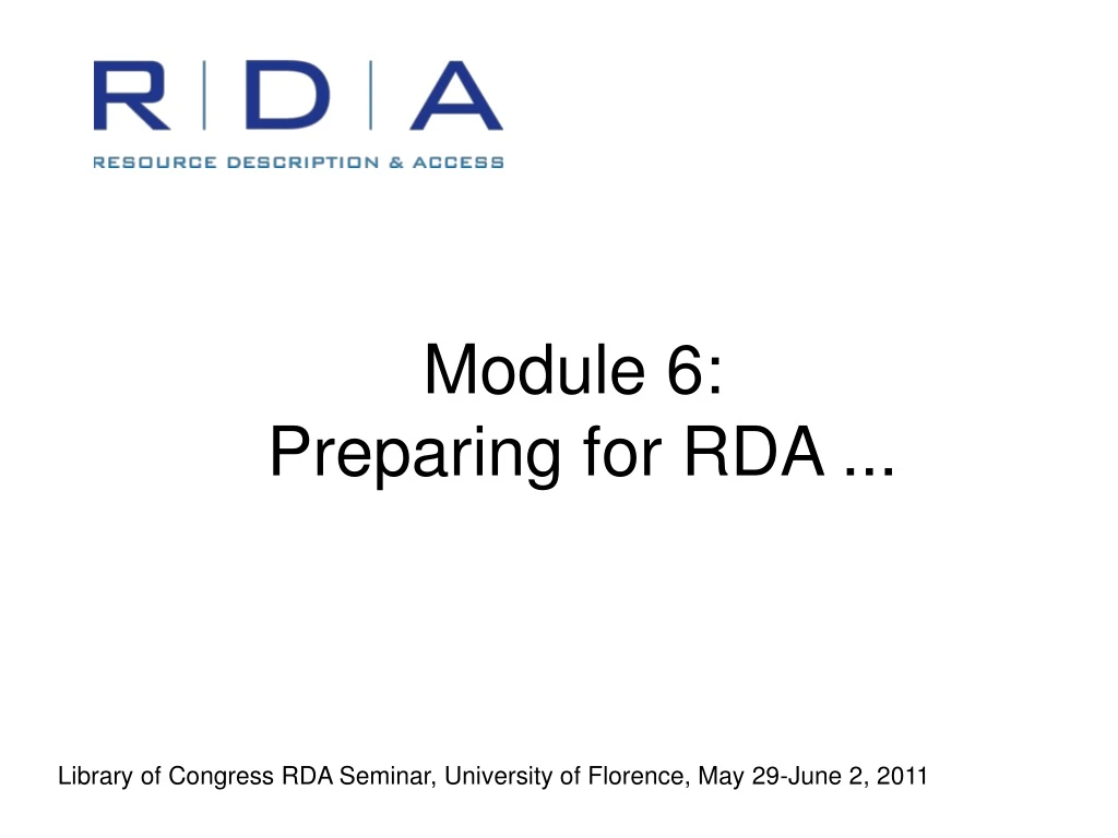 module 6 preparing for rda