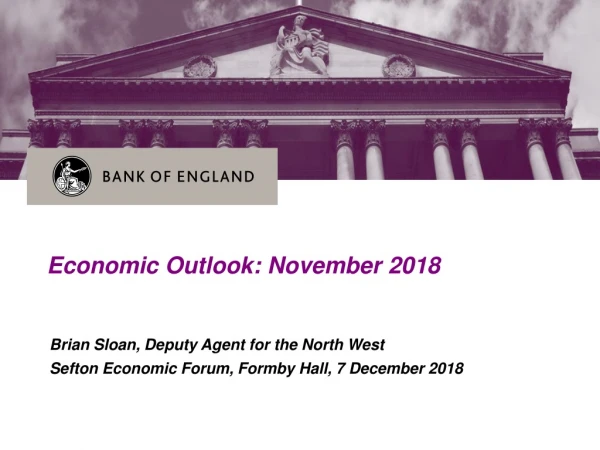 Brian Sloan, Deputy Agent for the North West Sefton Economic Forum, Formby Hall, 7 December 2018