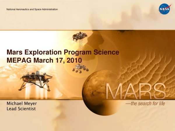 Mars Exploration Program Science  MEPAG March 17, 2010