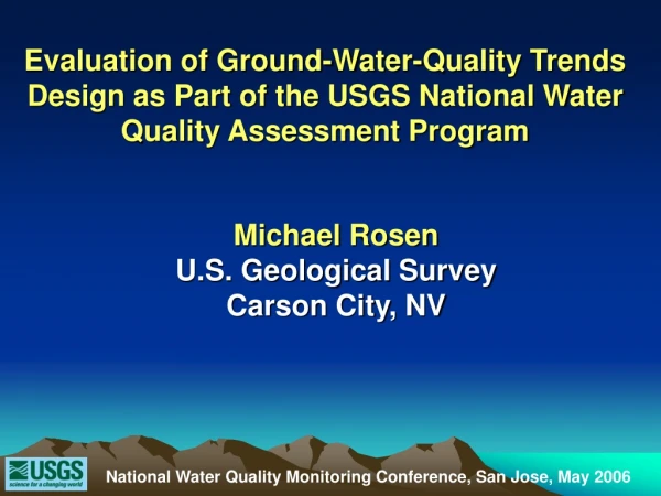 Michael Rosen U.S. Geological Survey Carson City, NV