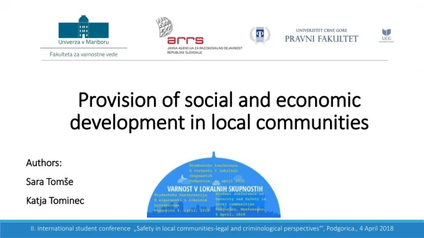 Provision of social and economic development in local communities