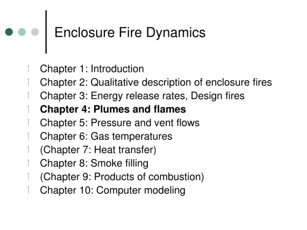 Enclosure Fire Dynamics