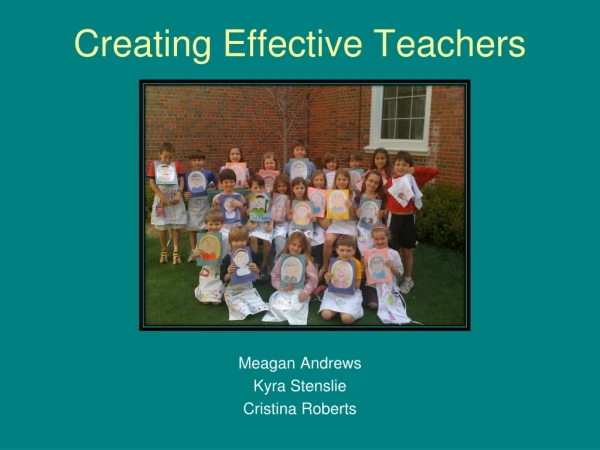 Creating Effective Teachers