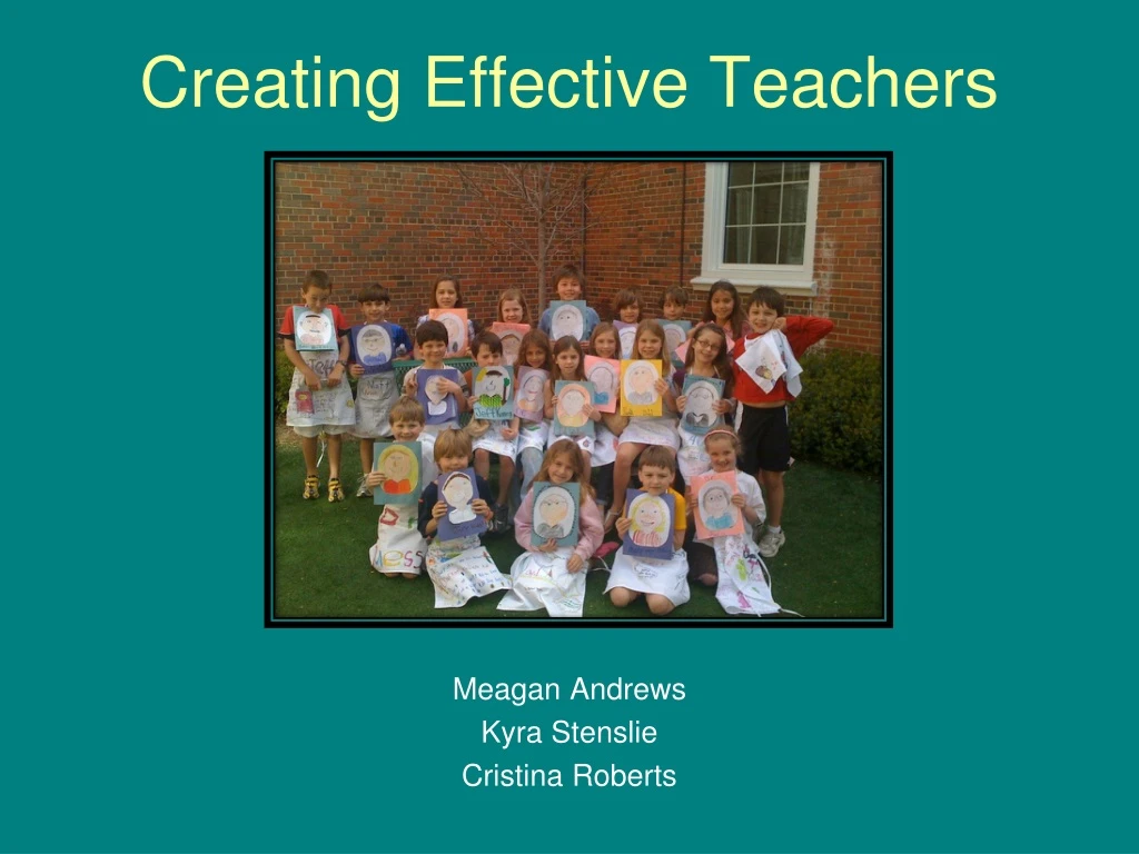 creating effective teachers