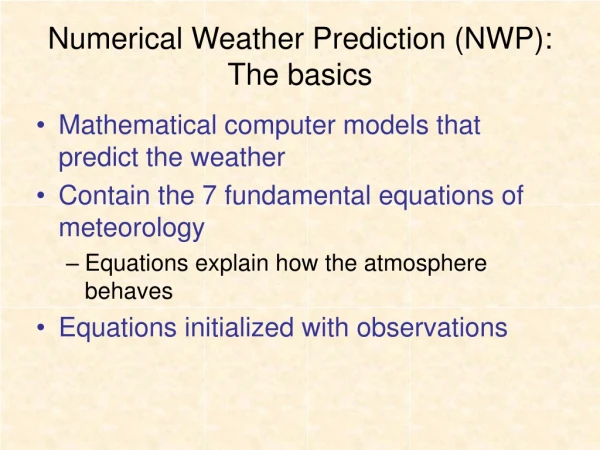 Numerical Weather Prediction (NWP): The basics