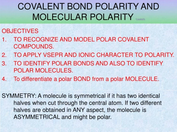 COVALENT BOND POLARITY AND MOLECULAR POLARITY  Caiafa06