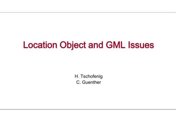 Location Object and GML Issues