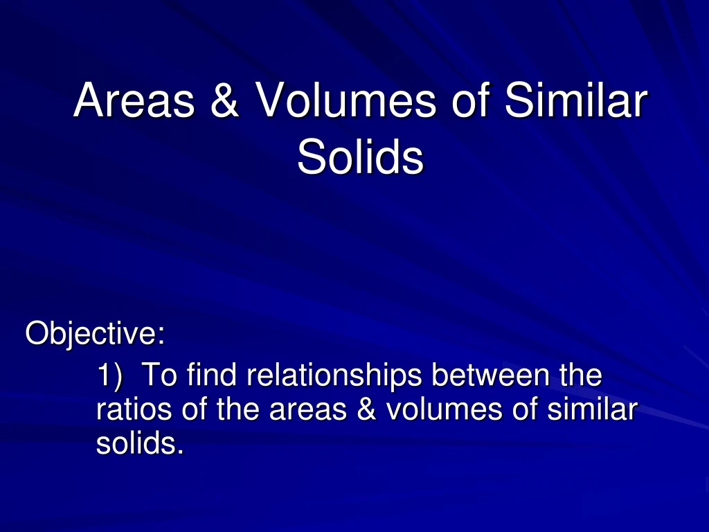 areas volumes of similar solids