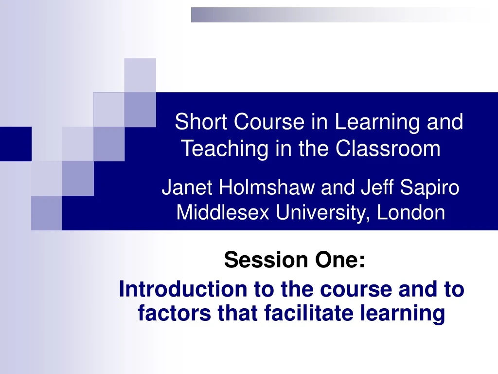 session one introduction to the course and to factors that facilitate learning
