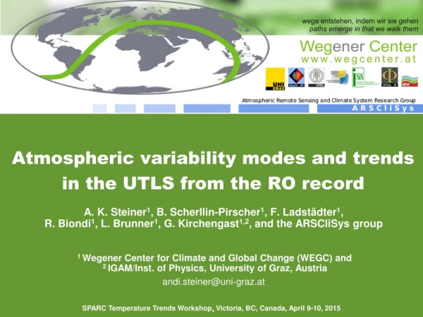Atmospheric variability modes and trends in the UTLS from the RO record