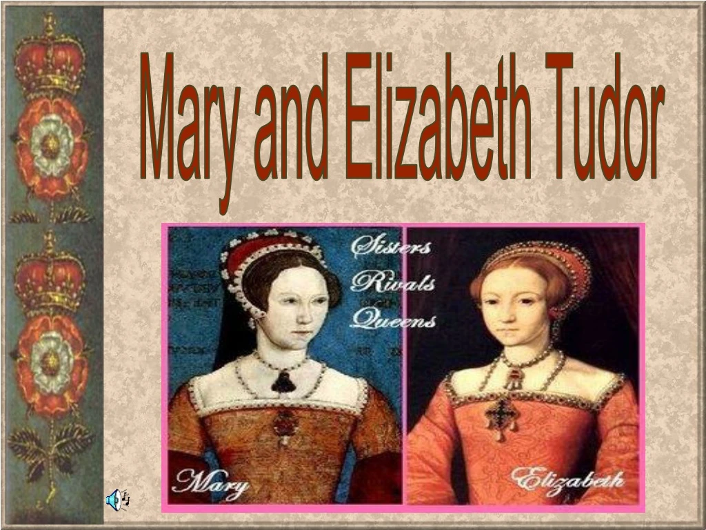 mary and elizabeth tudor