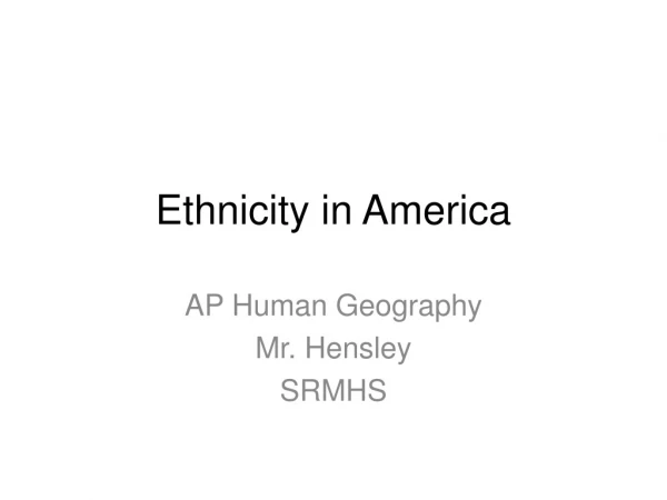 Ethnicity in America