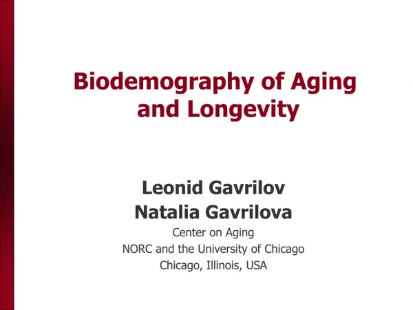 CONTEMPORARY METHODS OF MORTALITY ANALYSIS Biodemography of Aging  and Longevity