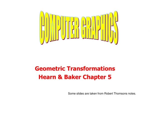 Geometric Transformations Hearn &amp; Baker Chapter 5