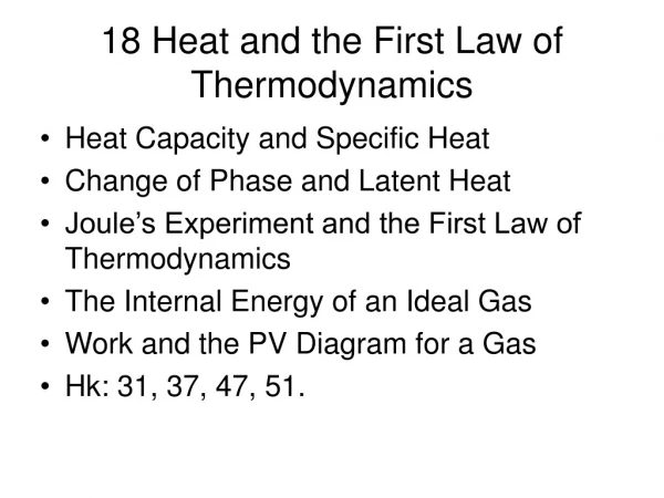 18 Heat and the First Law of Thermodynamics