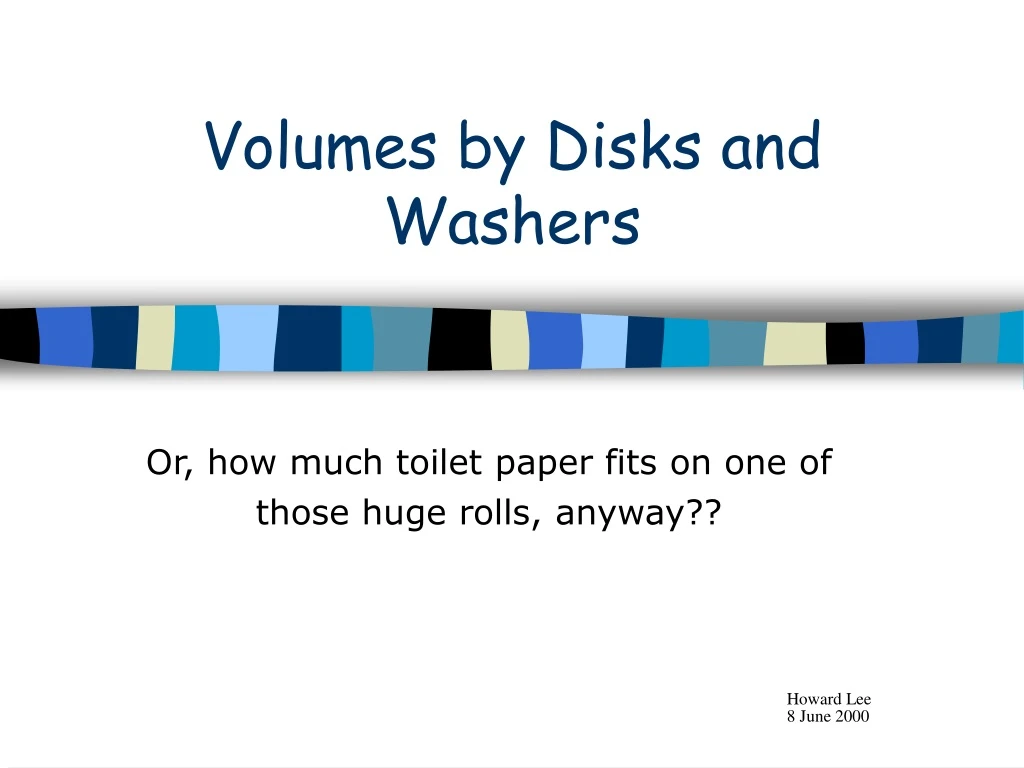 volumes by disks and washers
