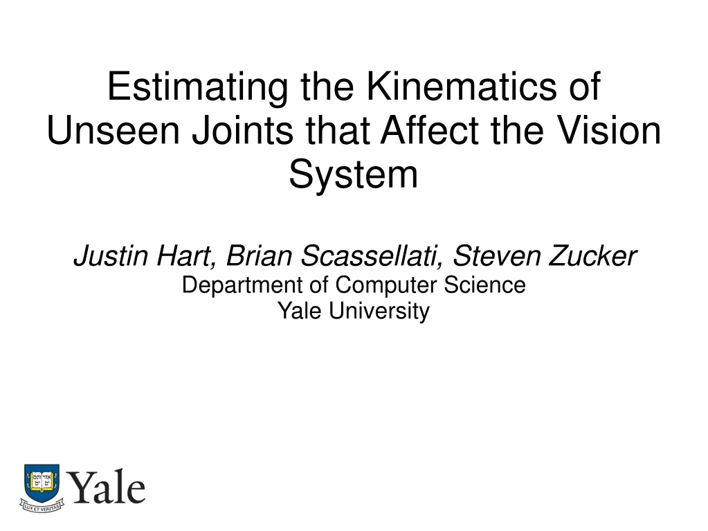 estimating the kinematics of unseen joints that