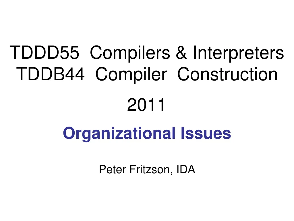tddd55 compilers interpreters tddb44 compiler construction 2011