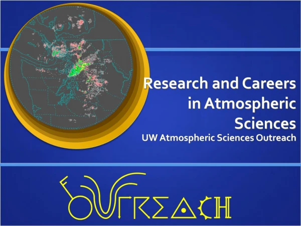 Research and Careers in Atmospheric Sciences