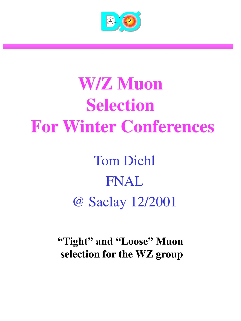 w z muon selection for winter conferences