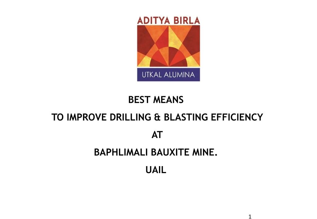 best means to improve drilling blasting