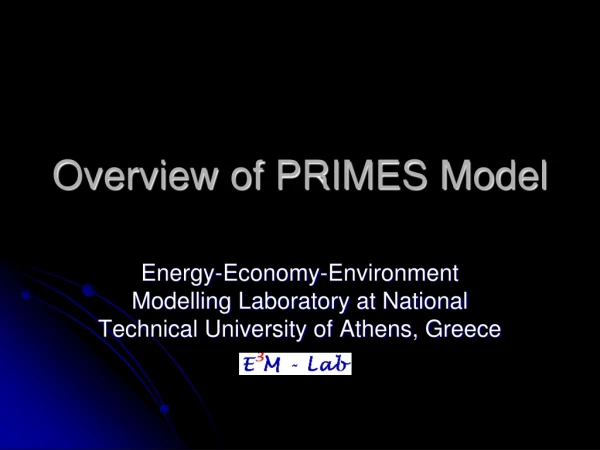 Overview of PRIMES Model