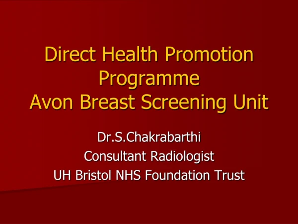 Direct Health Promotion Programme Avon Breast Screening Unit