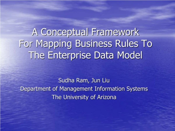 A Conceptual Framework  For Mapping Business Rules To The Enterprise Data Model