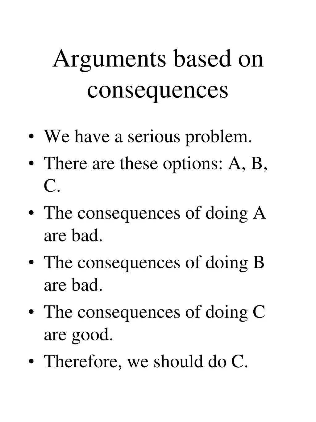 arguments based on consequences