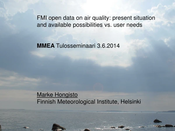 FMI open data on air quality: present situation and available possibilities vs. user needs