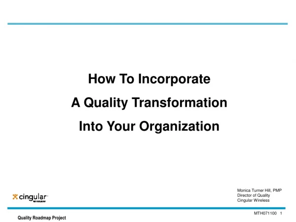 How To Incorporate  A Quality Transformation  Into Your Organization