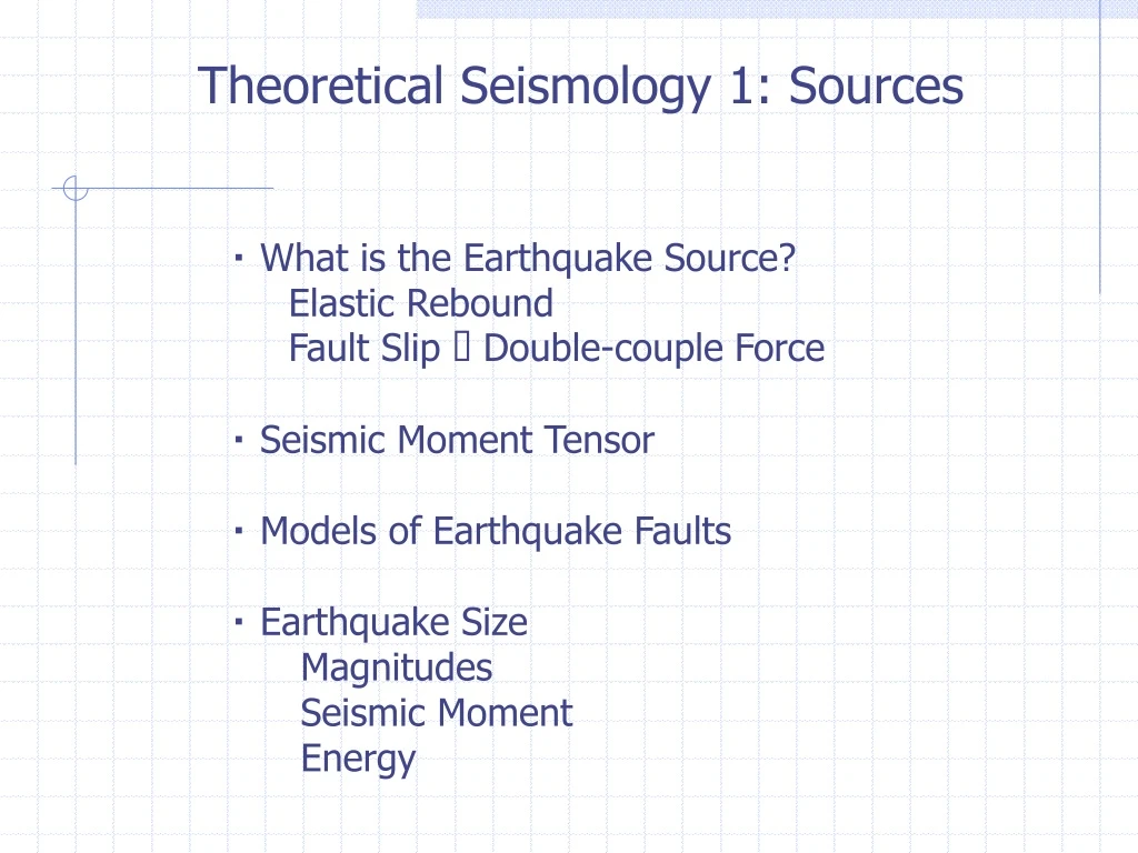 theoretical seismology 1 sources