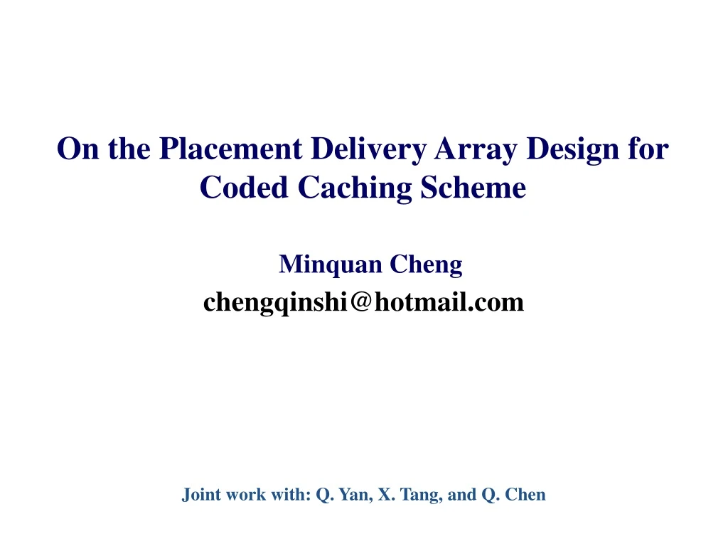 on the placement delivery array design for coded