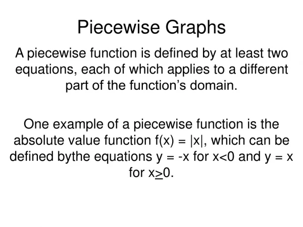 Piecewise Graphs