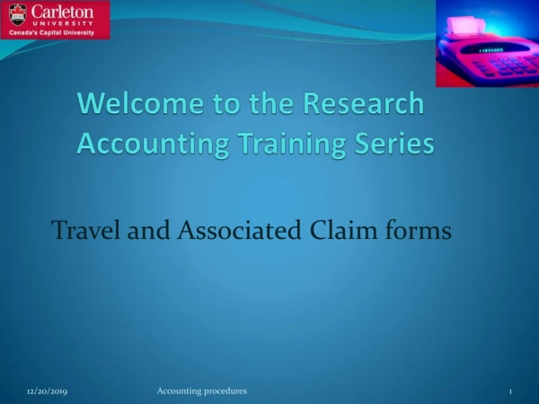 Welcome to the Research         Accounting Training Series