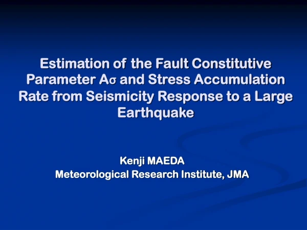 Kenji MAEDA Meteorological Research Institute, JMA