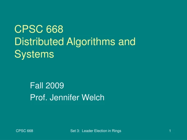 CPSC 668 Distributed Algorithms and Systems