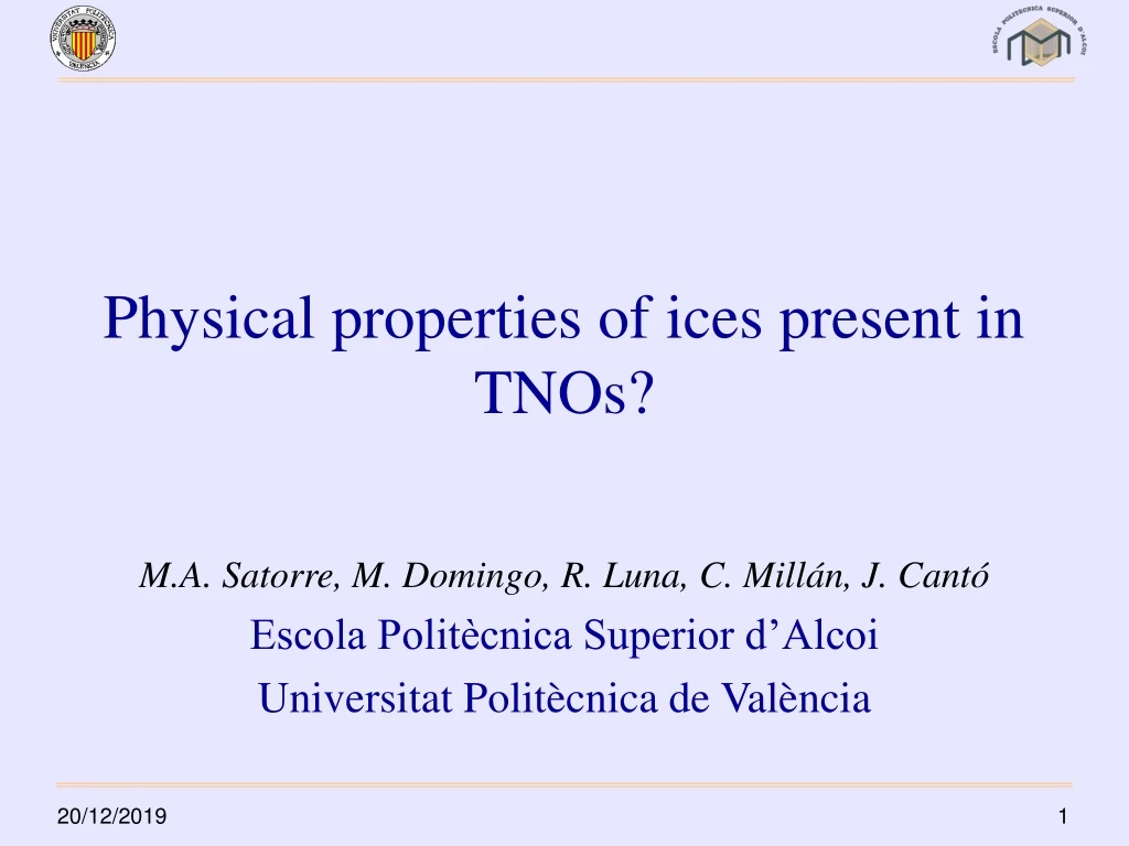 physical properties of ices present in tnos