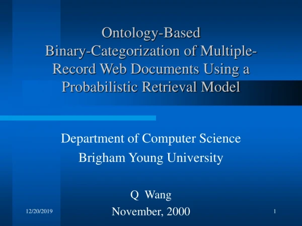 Department of Computer Science Brigham Young University Q  Wang November, 2000