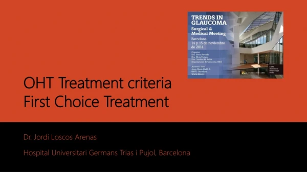 OHT Treatment criteria First Choice Treatment