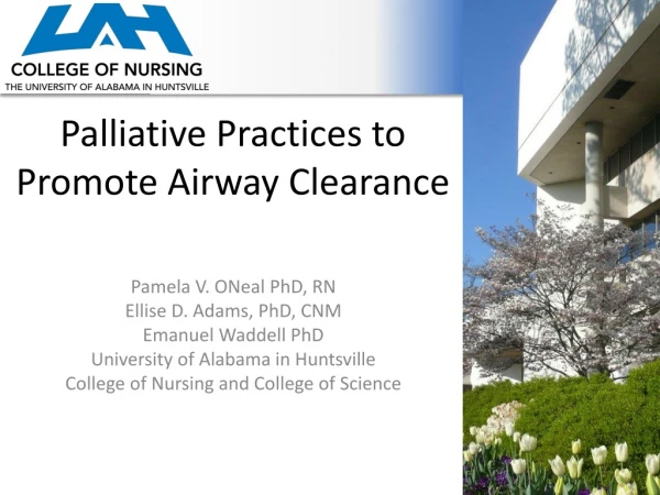 Palliative Practices to Promote Airway Clearance