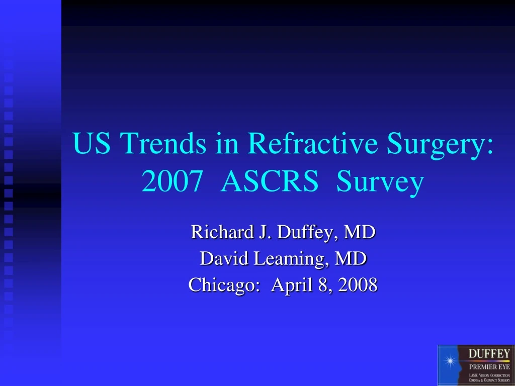 us trends in refractive surgery 2007 ascrs survey