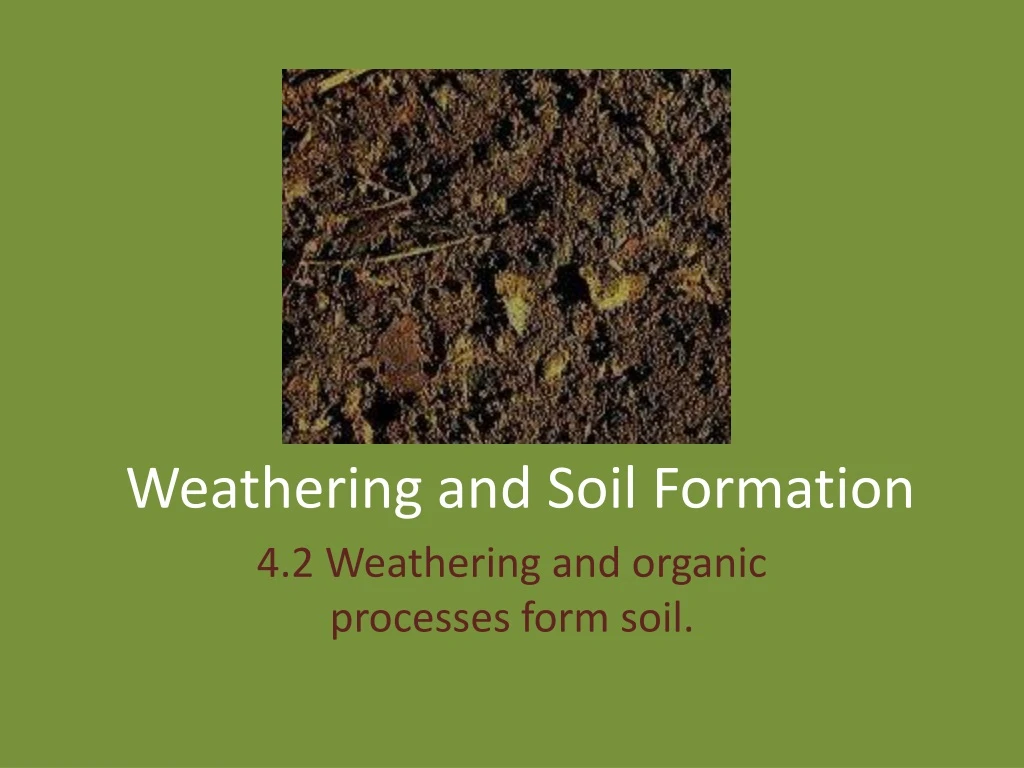 weathering and soil formation