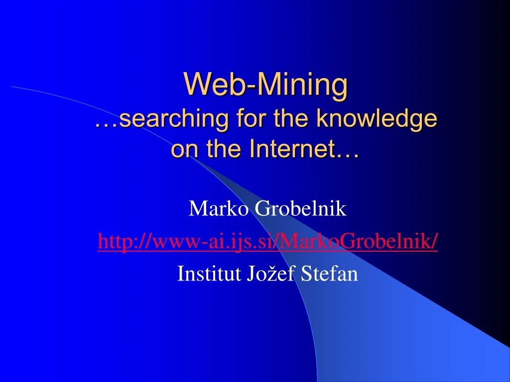 web mining searching for the knowledge on the internet