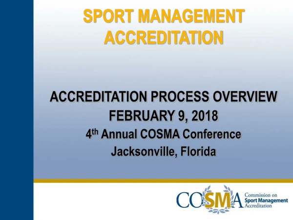 SPORT MANAGEMENT ACCREDITATION