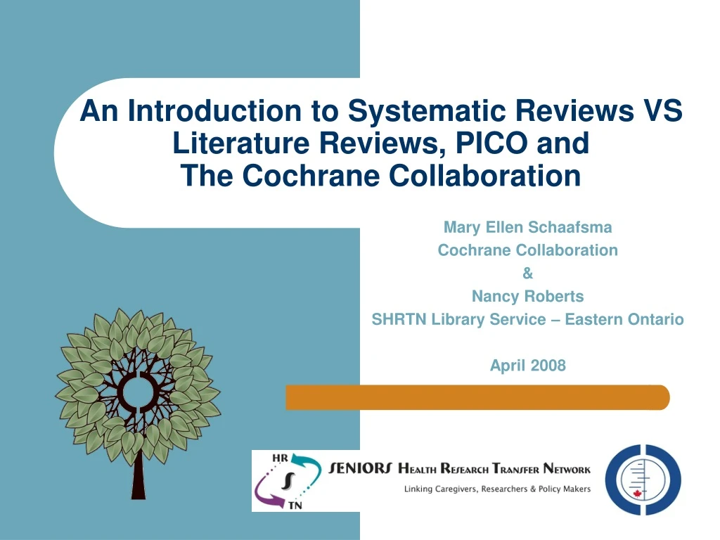 an introduction to systematic reviews vs literature reviews pico and the cochrane collaboration