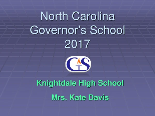 North Carolina Governor’ s School  2017